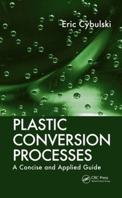 Plastic Conversion Processes - Eric Cybulski