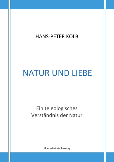 Natur und Liebe - Hans-Peter Kolb