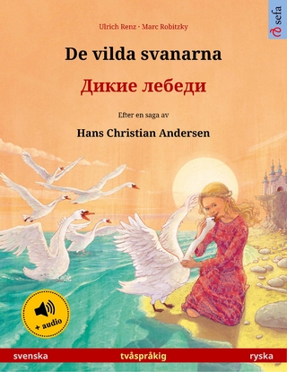 De vilda svanarna – Дикие лебеди (svenska – ryska)