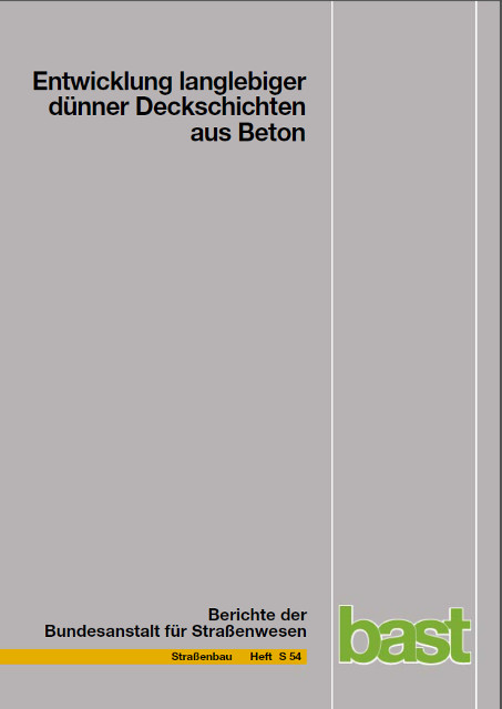 Entwicklung langlebiger d&uuml;nner Deckschichten aus Beton - Nina Sliwa, Wolfgang Ro&szlig;bach, Patrik Wenzl
