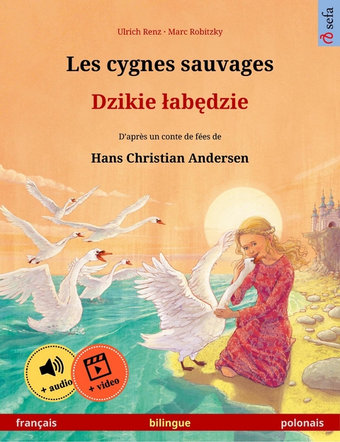 Les cygnes sauvages &ndash; Dzikie łabędzie (fran&ccedil;ais &ndash; polonais) - Ulrich Renz