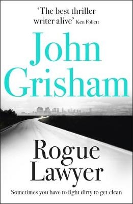 Rogue Lawyer -  John Grisham