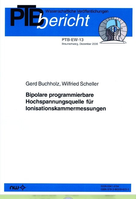 Bipolare pogrammierbare Hochspannungsquelle f&uuml;r Ionisationskammermessungen - Gerd Buchholz, Wilfried Scheller