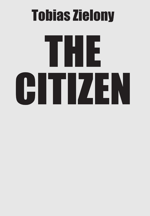 The Citizen - Tobias Zielony