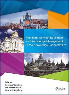 Managing Service, Education and Knowledge Management in the Knowledge Economic Era - 
