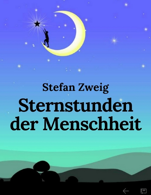 Sternstunden der Menschheit - Stefan Zweig