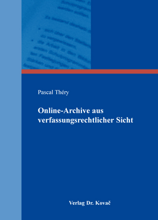 Online-Archive aus verfassungsrechtlicher Sicht