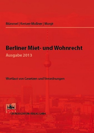 Berliner Miet- und Wohnrecht 2013