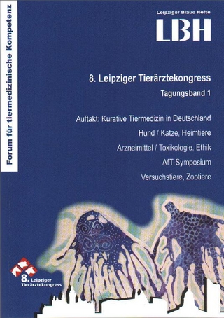 LBH: 8. Leipziger Tierärztekongress - Tagungsband 1