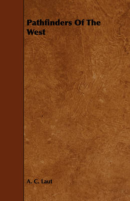 Pathfinders Of The West