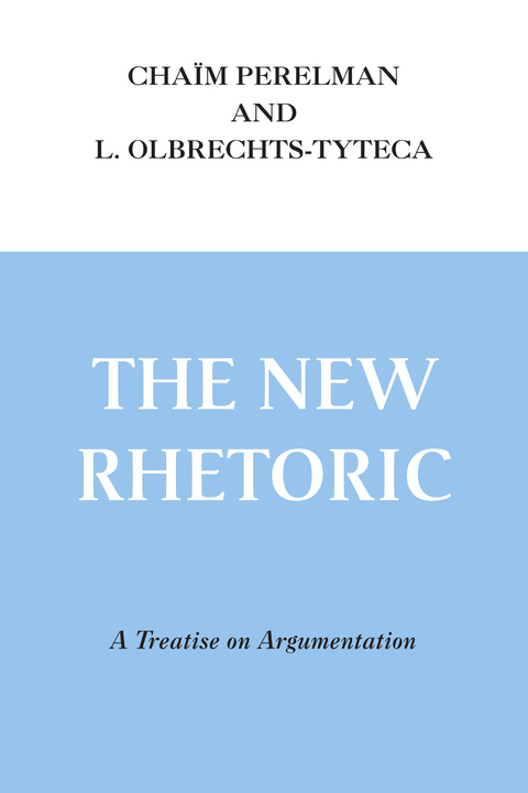 New Rhetoric, The - Cha&iuml;m Perelman, L. Olbrechts-Tyteca