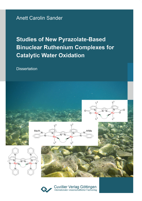 Studies of New Pyrazolate-Based Binuclear Ruthenium Complexes for Catalytic Water Oxidation - Anett Carolin Sander