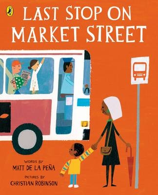 Last Stop on Market Street -  Matt de la Pe a