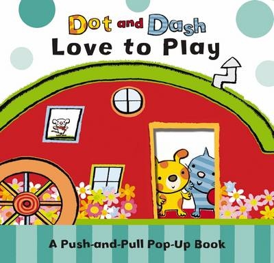 Dot and Dash Love to Play - Emma Dodd