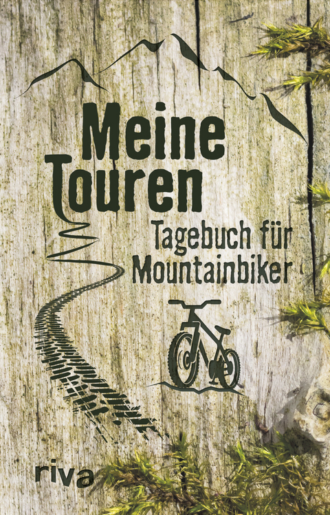 Meine Touren: Tagebuch f&uuml;r Mountainbiker - Nicolai Napolski