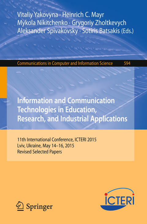 Information and Communication Technologies in Education, Research, and Industrial Applications - 
