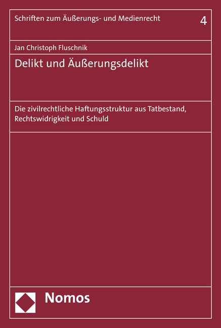 Delikt und &Auml;u&szlig;erungsdelikt - Jan Christoph Fluschnik