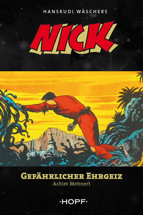 Nick 6: Gef&auml;hrlicher Ehrgeiz - Achim Mehnert