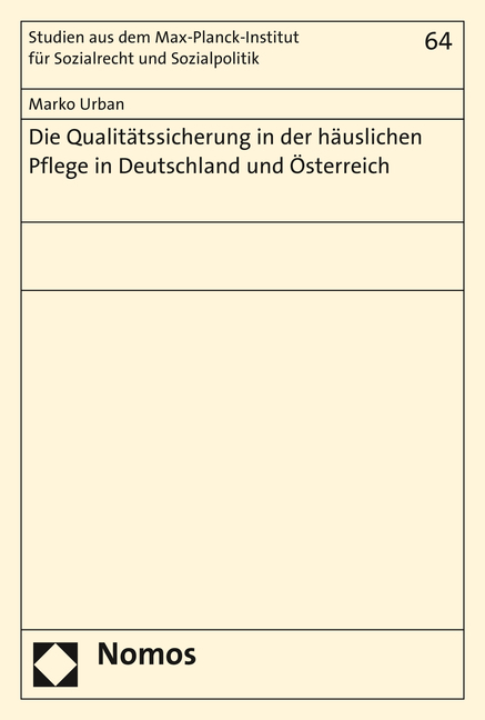 Die Qualit&auml;tssicherung in der h&auml;uslichen Pflege in Deutschland und &Ouml;sterreich - Marko Urban