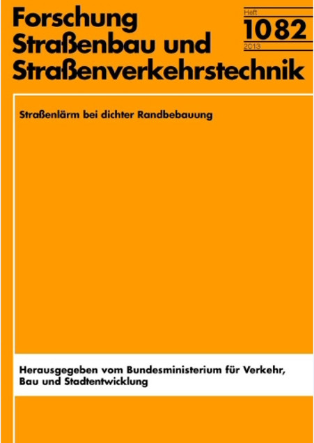 Stra&szlig;enl&auml;rm bei dichter Randbebauung - Untersuchungen zur reflexionsbedingten Pegelerh&ouml;hung - W Probst