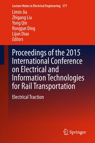 Proceedings of the 2015 International Conference on Electrical and Information Technologies for Rail Transportation