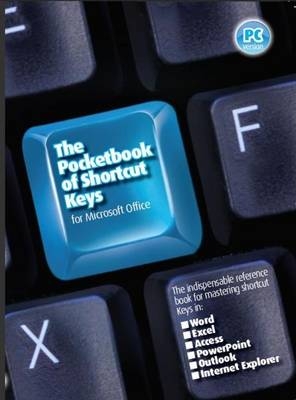 The Pocketbook of Shortcut Keys for Microsoft Office