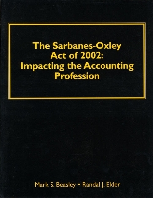 Understanding Sarbane-Oxley Act of 2002 - Mark S. Beasley, Randal J. Elder