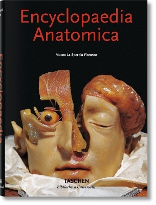 Encyclopaedia Anatomica - Monika von D&uuml;ring, Marta Poggesi