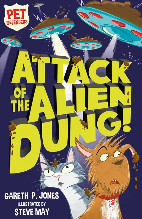 Attack of the Alien Dung! -  Gareth P. Jones