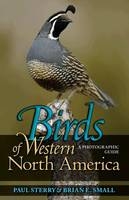 Birds of Western North America - Paul Sterry, Brian E. Small