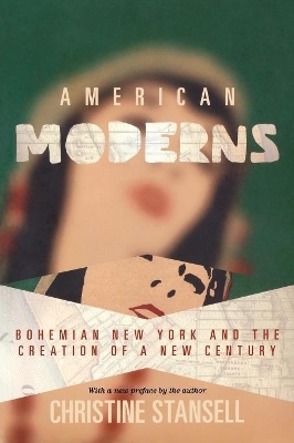 American Moderns - Christine Stansell