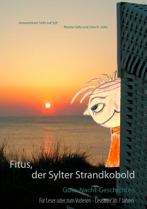 Fitus, der Sylter Strandkobold - Renate S&uuml;ltz, Uwe H. S&uuml;ltz