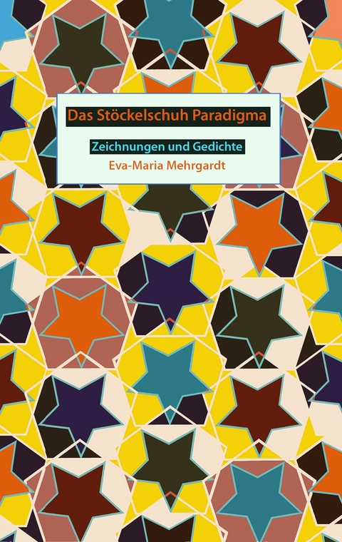Das St&ouml;ckelschuh Paradigma - Eva-Maria Mehrgardt