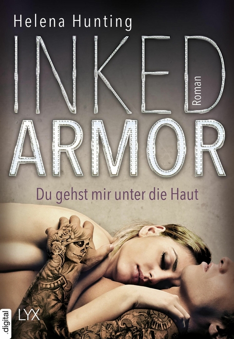 Inked Armor - Du gehst mir unter die Haut - Helena Hunting