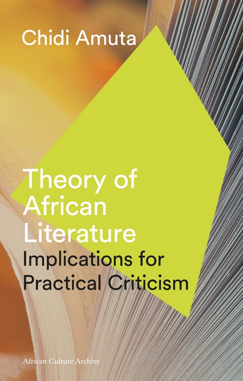 Theory of African Literature -  Chidi Amuta