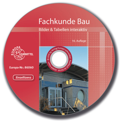 Fachkunde Bau Bilder & Tabellen interaktiv - Hansj&ouml;rg Frey, Volker Kuhn, Joachim Lillich, Hans Nestle, Wolfgang Nutsch, Martin Traub, Horst Werner
