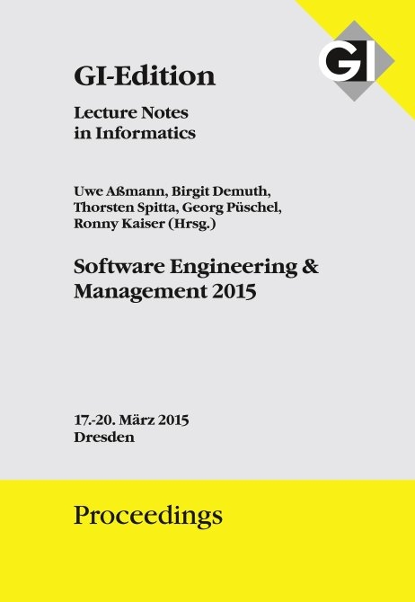 GI Edition Proceedings Band 239 - Software Engineering & Management 2015 - 