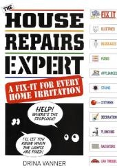 The House Repairs Expert - Drina Vanner