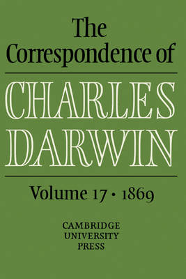 The Correspondence of Charles Darwin: Volume 17, 1869 - Charles Darwin