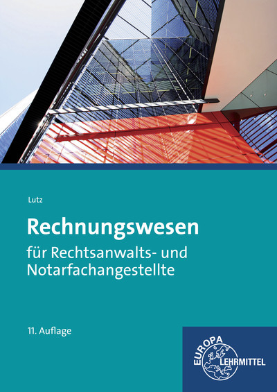 Rechnungswesen f&uuml;r Rechtsanwalts- und Notarfachangestellte - Ferdinand Lutz