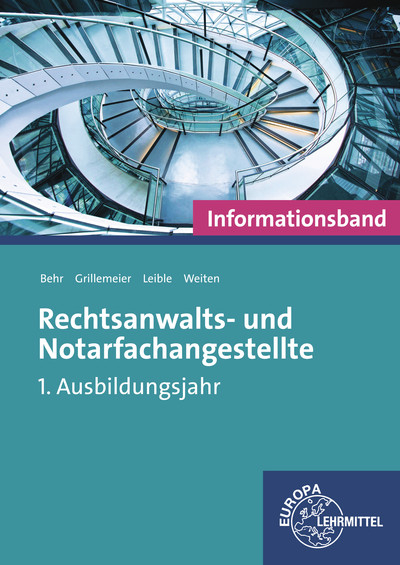 Rechtsanwalts- und Notarfachangestellte, Informationsband - Andreas Behr, Sandra Grillemeier, Klaus Leible, Ellen Weiten