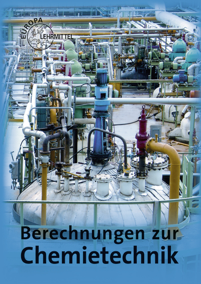 Berechnungen zur Chemietechnik - Eckhard Ignatowitz, Holger Rapp