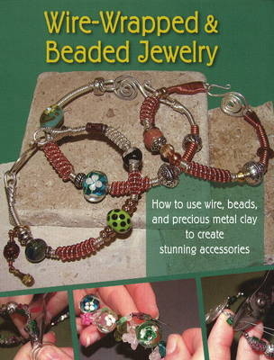 Wire-Wrapped and Beaded Jewelry - J Devlin Barrick