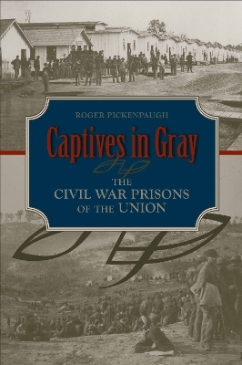 Captives in Gray - Roger Pickenpaugh