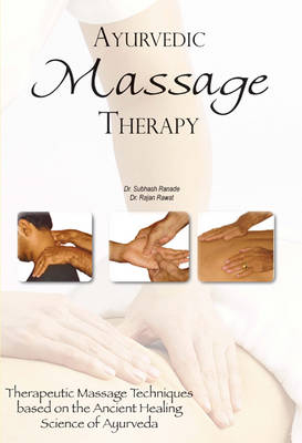 Ayurvedic Massage Therapy - Dr Sabhash Ranade, Dr Rajan Rawat