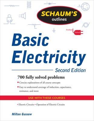 Schaum's Outline of Basic Electricity, Second Edition - Milton Gussow