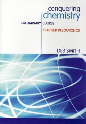Conquering Chemistry Preliminary Course Teacher Resource CD-ROM