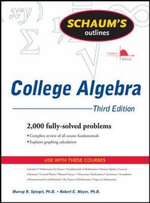 Schaum's Outline of College Algebra, Third Edition