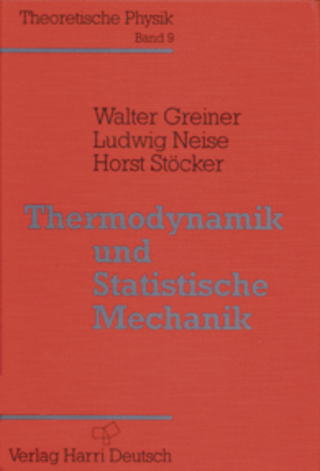 Thermodynamik und Statistische Mechanik