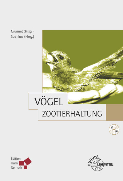 Zootierhaltung: V&ouml;gel - W. Grummt, Harro Strehlow